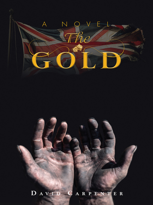 Title details for The Gold by David Carpenter - Available